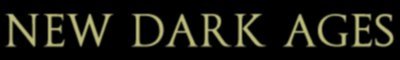 New Dark Ages