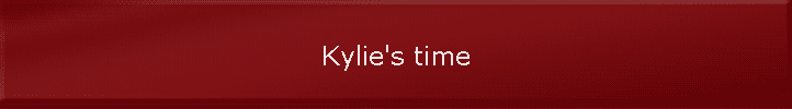 Kylie's time